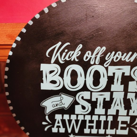 Kick off Your Boots and Stay Awhile  Handpainted wooden sign  Hand crafted - Picture 3 of 7